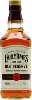 Early Times Old Reserve Bourbon Kentucky Bourbon Whiskey