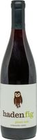 Haden Fig Willamette Valley Pinot Noir